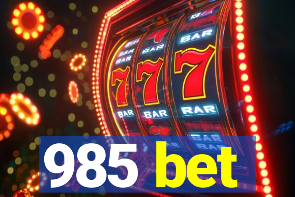 985 bet